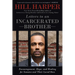Letters to an Incarcerated Brother: Encouragement, Hope, and Healing for Inmates and Their Loved Ones