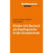 Kinder Mit Deutsch ALS Zweitsprache in Der Grundschule