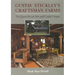 Gustav Stickley's Craftsman Farms: The Quest for an Arts and Crafts Utopia