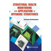 Structural Health Monitor with Appln to Offshore Structures