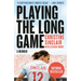 Playing the Long Game: A Memoir