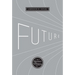 Future: A Recent History