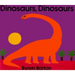 Dinosaurs, Dinosaurs