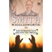 The Teachings of Smith Wigglesworth: Ever Increasing Faith and Faith That Prevails