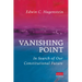Vanishing Point: In Search of Our Constitutional Future