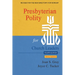 Presbyterian Polity for Church Leaders, Updated Fourth Edition