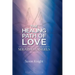 Seraphim Angels Guide to the Healing Path of Love: Heal your Life with the Power of Belief - The Teachings of the Seraphim Angels Book Two
