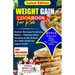 Weight Gain Cookbook for Kids: Nutrient- Rich Meals For Growing Children - Wholesome Dishes, Energizing snacks, To Boost Your Child's Health and Supp