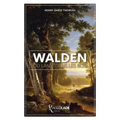 Walden, ou La Vie dans les Bois: édition bilingue anglais/français (+ lecture audio intégrée)