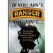 If You Ain't Ranger You Ain't....