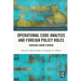Operational Code Analysis and Foreign Policy Roles: Crossing Simon's Bridge
