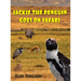 Jackie the Penguin Goes on Safari