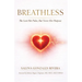 Breathless: She Lost Her Pulse, But Never Her Purpose