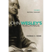John Wesley's Teachings, Volume 3: Pastoral Theology 3