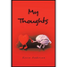 My Thoughts
