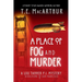 A Place of Fog and Murder