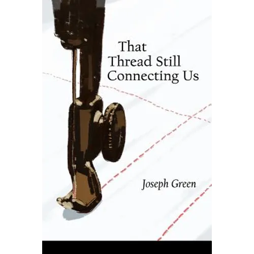 That Thread Still Connecting Us