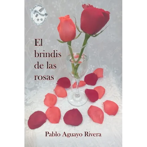 El brindis de las rosas
