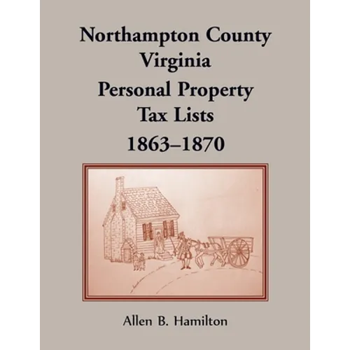 Northampton County, Virginia Personal Property Tax Lists, 1863-1870
