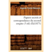 Papiers Secrets Et Correspondance Du Second Empire (5 Éd) (Éd.1875)
