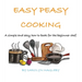 Easy Peasy Cooking