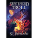 Sentenced to Troll 5