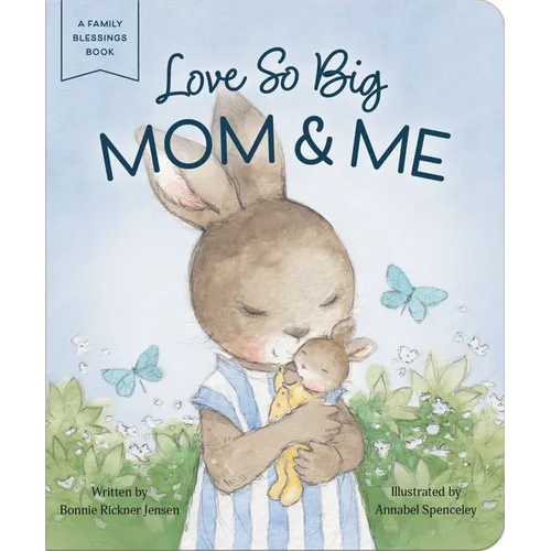 Love So Big: Mom and Me