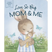 Love So Big: Mom and Me
