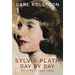 Sylvia Plath Day by Day, Volume 1: 1932-1955