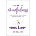 The Art of Mindfulness in Your Personal and Professional Life: 20 Practical Lessons to Boost Confidence, Communication, and Career Success