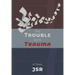 The Trouble with Trauma
