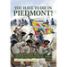 You Have to Die in Piedmont!: The Battle of Assietta, 19 July 1747. the War of the Austrian Succession in the Alps