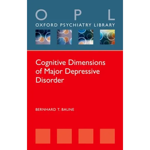 Cognitive Dimensions of Major Depressive Disorder