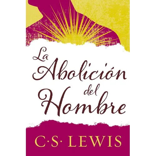 El Abolici��n del Hombre