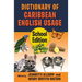 Dictionary of Caribbean English Usage: School Edition