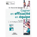 Gagner en efficacité en équipe: Les outils de l'intelligence collective