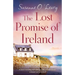The Lost Promise of Ireland: A heart-warming and unforgettable second chance romance set in Ireland