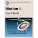 Motion 5 - How it Works: A new type of manual - the visual approach