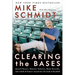 Clearing the Bases: Juiced Players, Monster Salaries, Sham Records, and a Hall of Famer's Search for the Soul of Baseball
