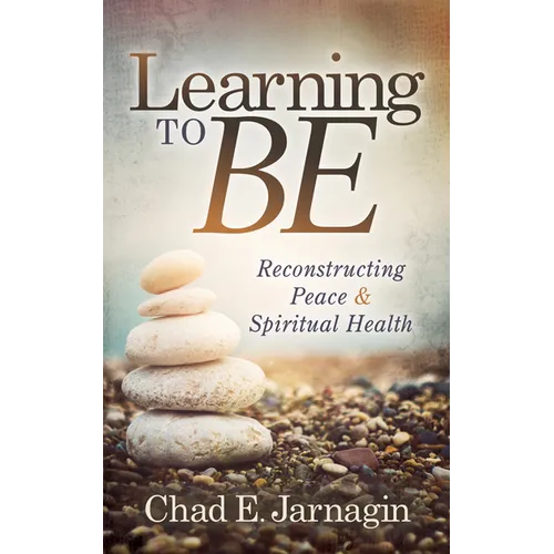 Learning to Be: Reconstructing Peace and Spiritual Health