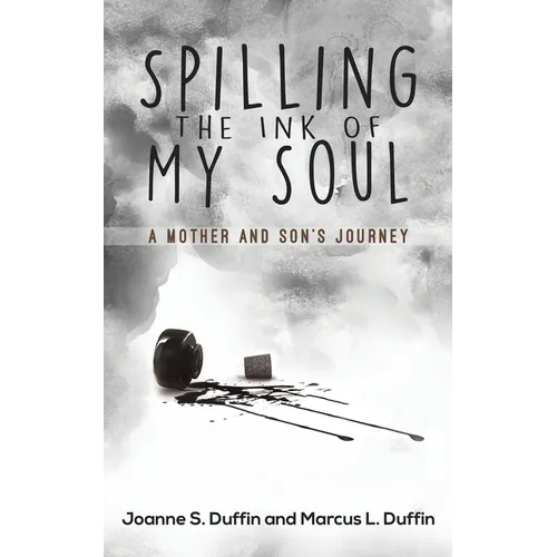 Spilling the Ink of My Soul
