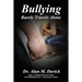 Bullying: Rarely Travels Alone