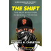 The Shift: The Next Evolution in Baseball Thinking