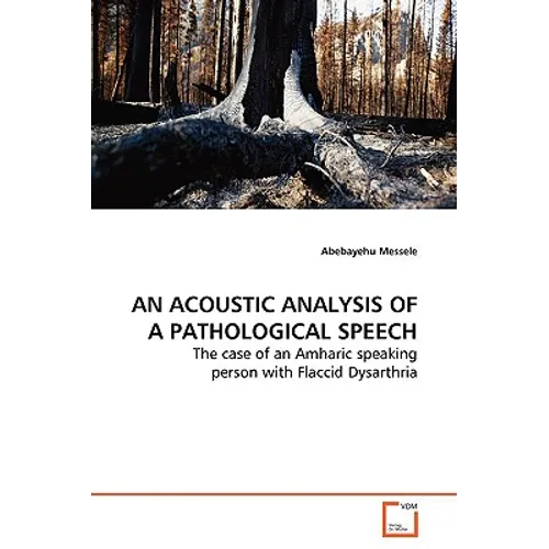 An Acoustic Analysis of a Pathological Speech