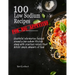 100 Low Sodium Recipes (for Big Appetites)