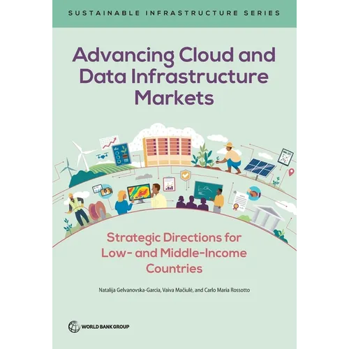 Advancing Cloud and Data Infrastructure Markets: Strategic Directions for Low- and Middle-Income Countries
