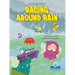 Racing Around Rain