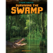 Surviving the Swamp