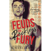 Feuds and Reckless Fury