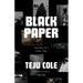 Black Paper: Writing in a Dark Time